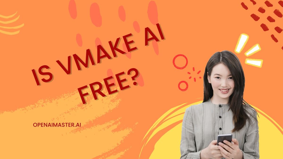 Is Vmake AI Free