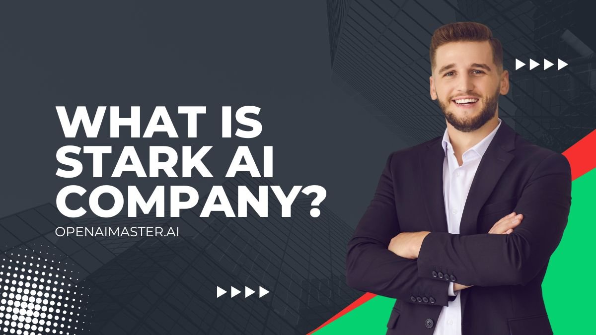 What Is Stark AI Company