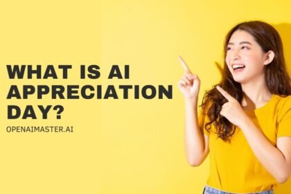 What Is AI Appreciation Day