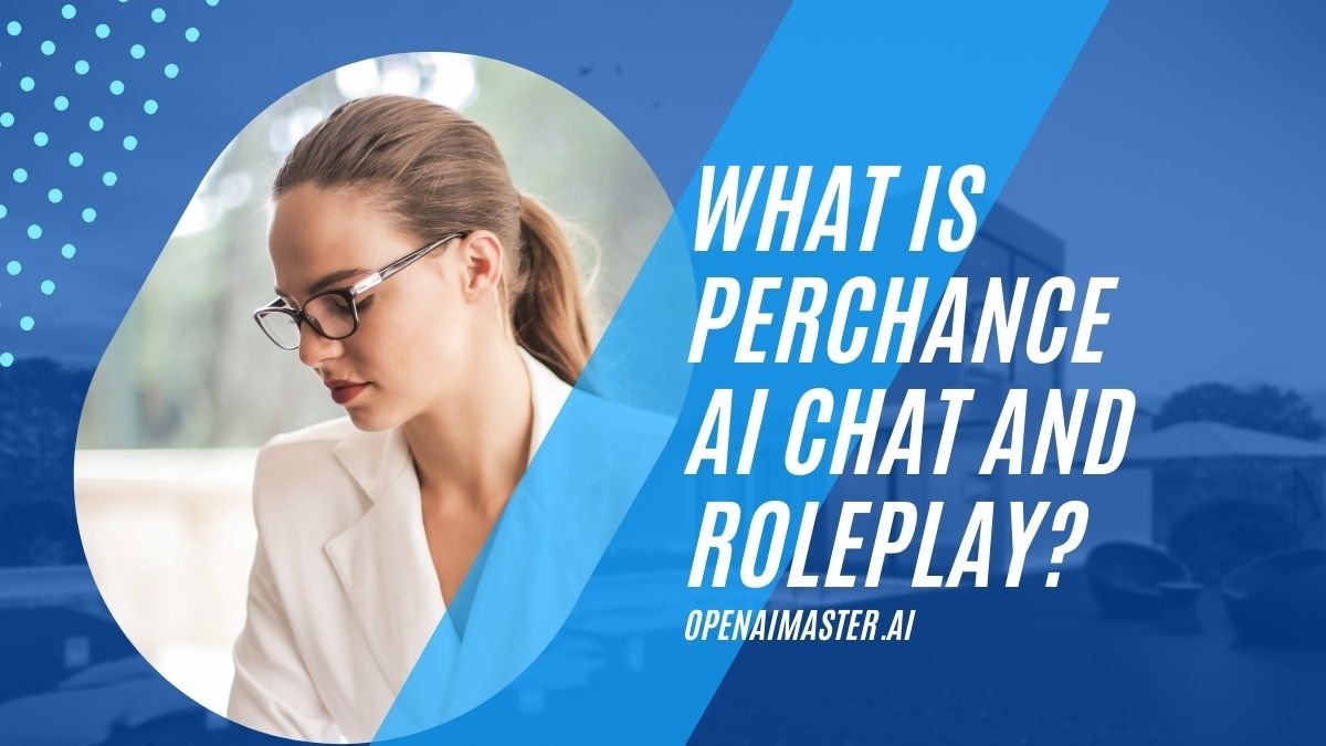 What Is Perchance AI Chat And Roleplay?