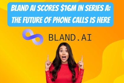 Bland AI Scores $16M in Series A- The Future of Phone Calls is Here