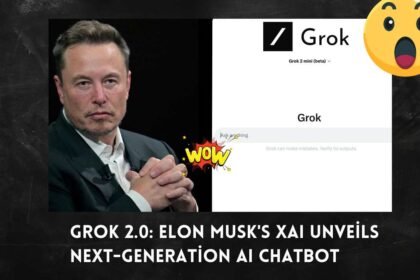 Grok 2.0- Elon Musk's xAI Unveils Next-Generation AI Chatbot