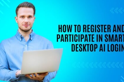 How To Register And Participate In Smart Desktop AI login