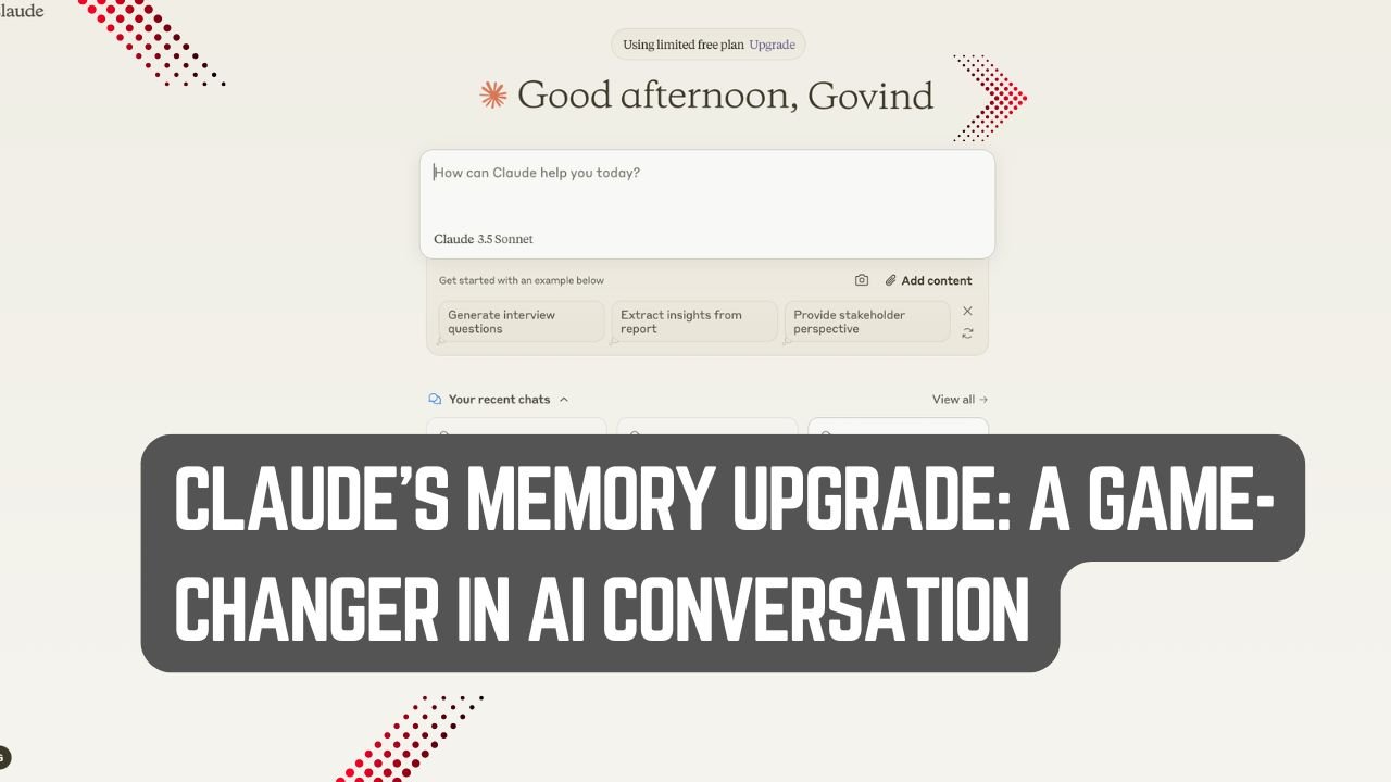 Claude's Memory Upgrade- A Game-Changer in AI Conversation pg