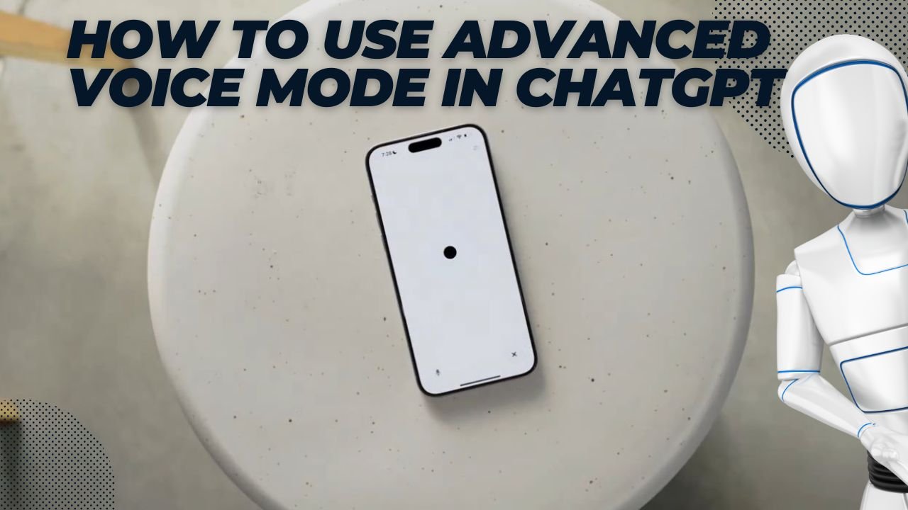 How to Use Advanced Voice Mode in ChatGPT