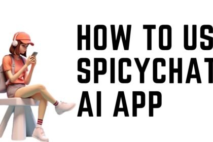 How to Use SpicyChat AI App