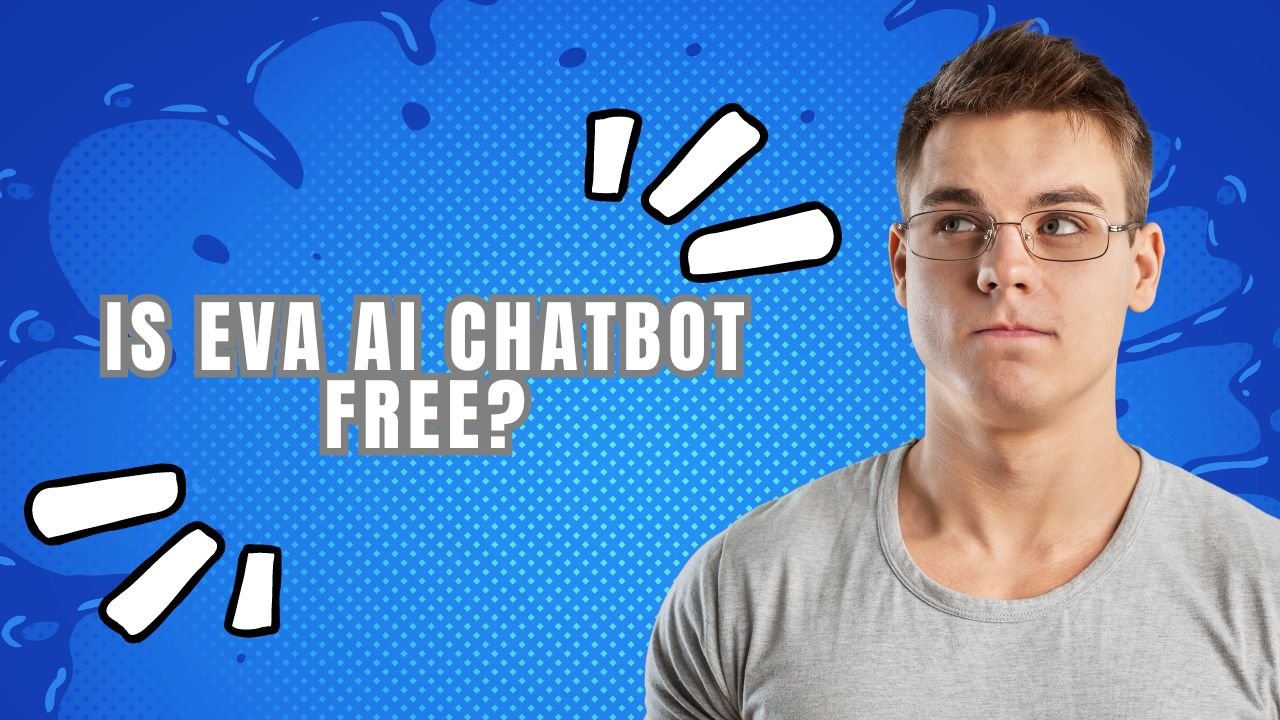 Is Eva AI Chatbot Free