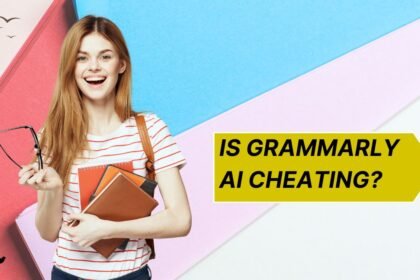 Is Grammarly AI Cheating?