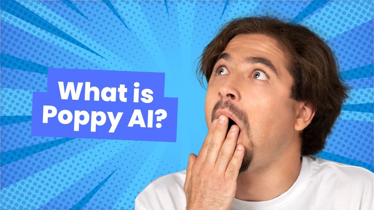 What is Poppy AI?