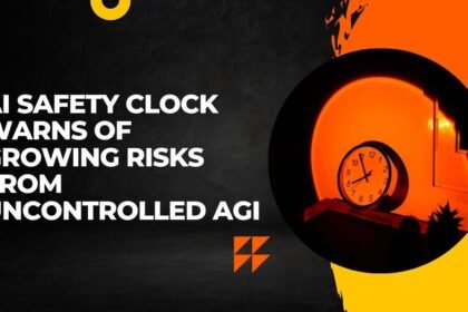 AI Safety Clock Warns of Growing Risks from Uncontrolled AGI