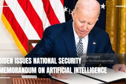 Biden Issues National Security Memorandum on Artificial Intelligence