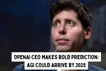 OpenAI CEO Makes Bold Prediction- AGI Could Arrive by 2025