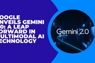 Google Unveils Gemini 2.0