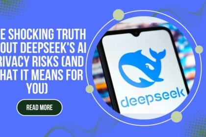 The Shocking Truth About DeepSeek's AI Privacy Risks