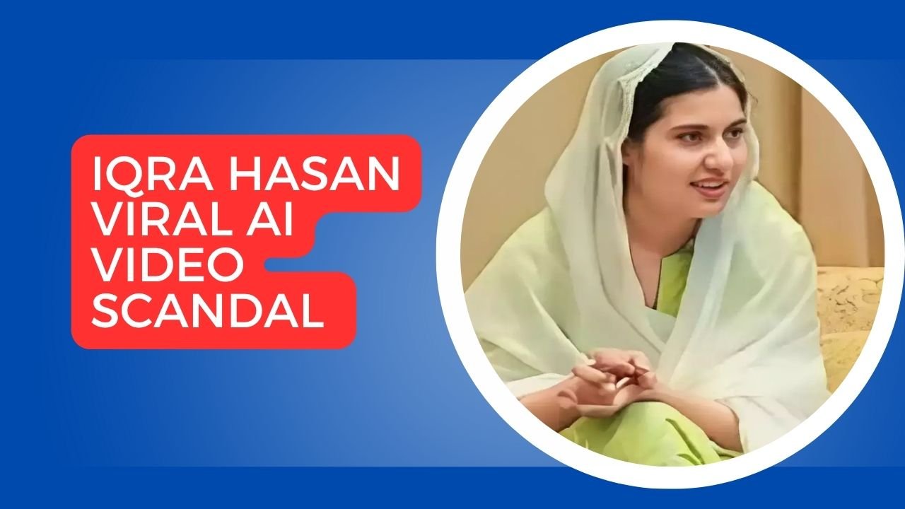 Iqra Hasan Viral AI Video Scandal